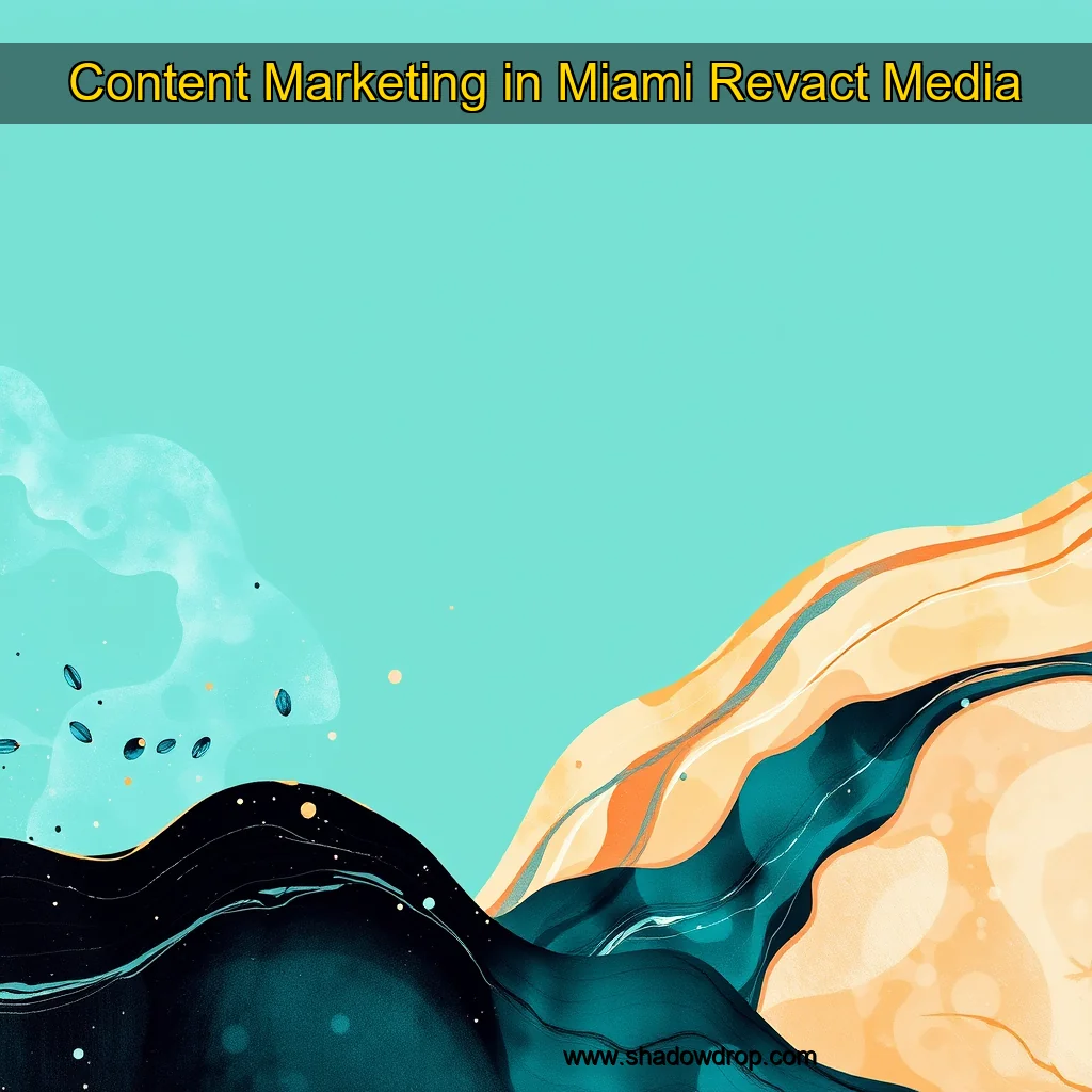 Artistic representation for Content Marketing in Miami Revact Media
