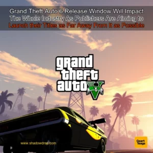 Artistic representation for Grand Theft Auto 6 Release Window Will Impact The Whole Industry As Publishers Are Aiming to Launch their Titles as Far Away From It as Possible