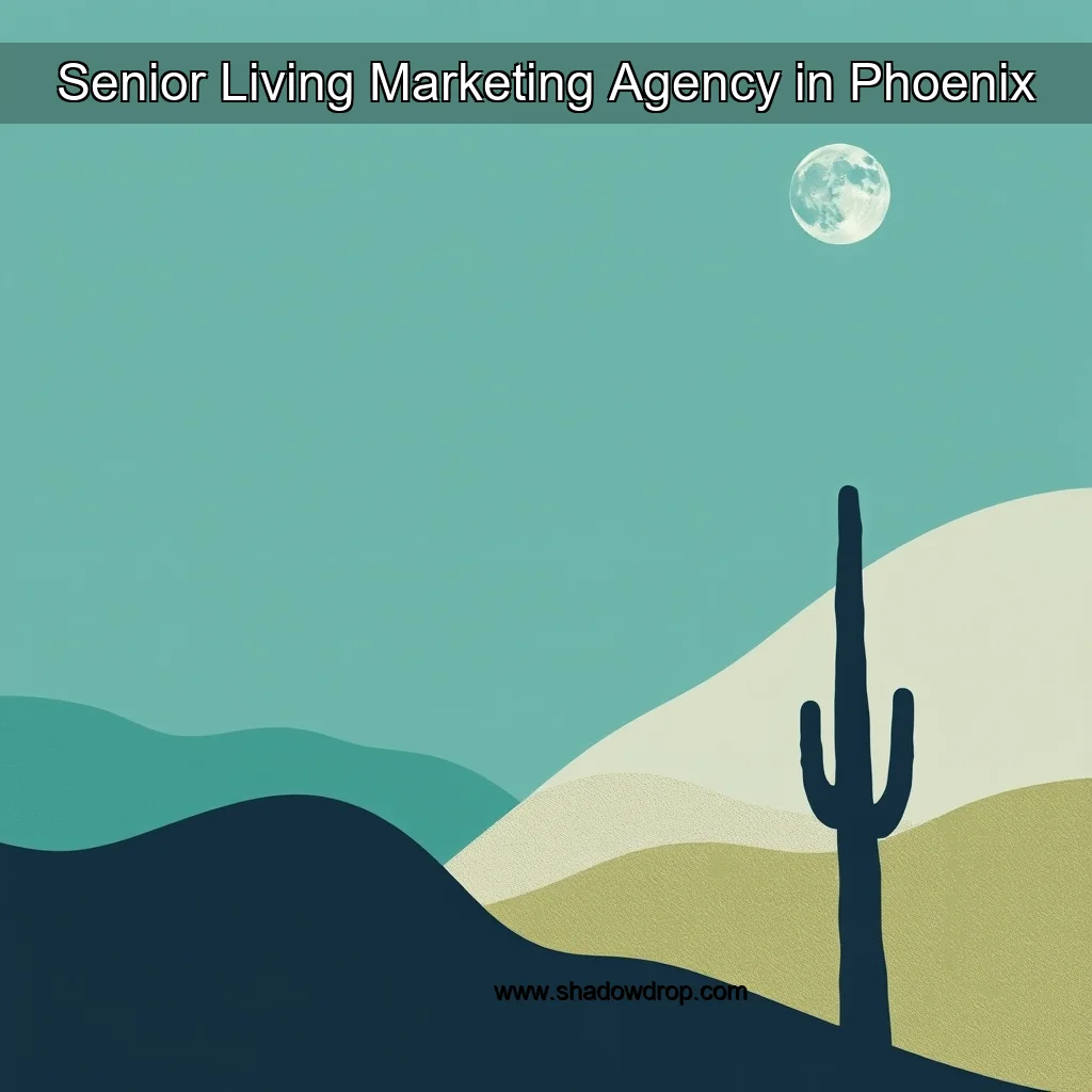 Artistic representation for Senior Living Marketing Agency in Phoenix