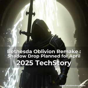 Read more about the article Bethesda Oblivion Remake : Shadow Drop Planned for April 2025  TechStory